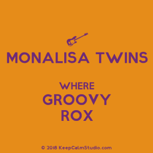 KeepCalmStudio.com-[Electric-Guitar]-Monalisa-Twins-Where-Groovy-Rox (2)